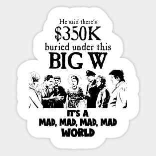 It's a Mad, Mad, Mad, Mad World Sticker